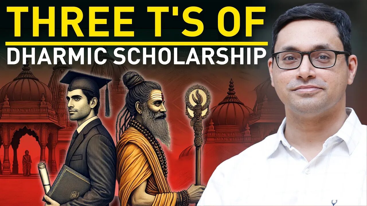 Three T's of Dharmic Scholarship | Subhodeep Mukhopadhyay