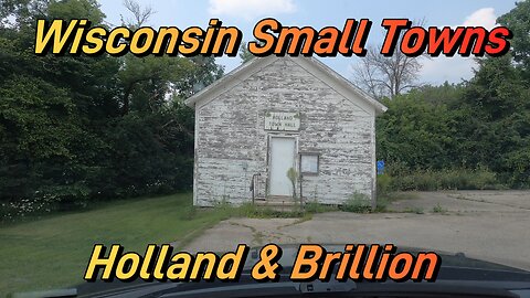 Wisconsin Small Towns: Holland & Brillion