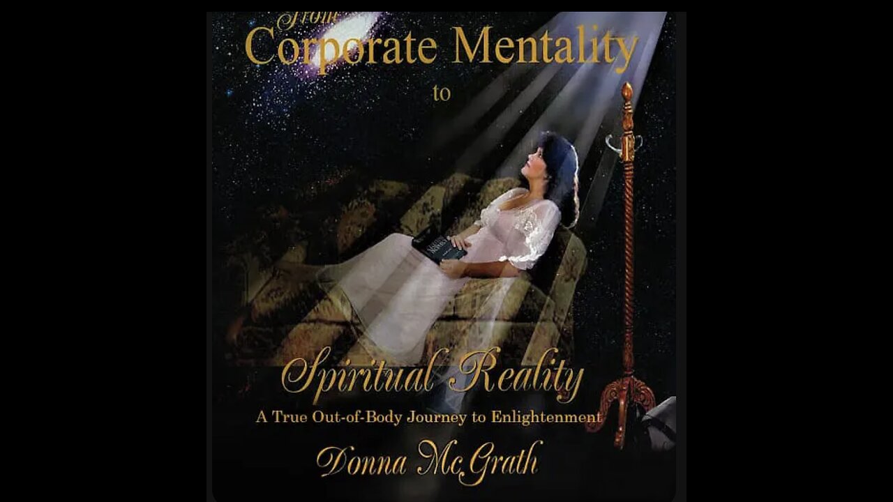 DONNA MCGRATH: CORPORATE MENTALITY TO SPIRITUAL REALITY