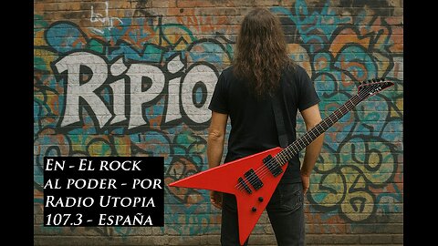 RIPIO en El rock al poder - Fm 107.3 Radio Utopia (España)