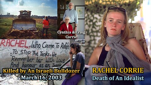Rachel Corrie - Death of An Idealist