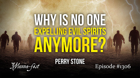 Why Is No One Expelling Evil Spirits Anymore? | Episode 1306 | Perry Stone