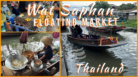 Bangkok’s Secret Floating Market: Wat Saphan – Culture & Canal Life - Thailand 2025