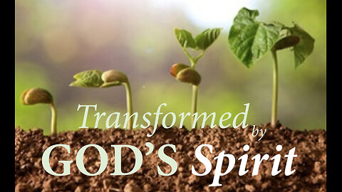 Road to Pentecost — Transformed by the Spirit of God