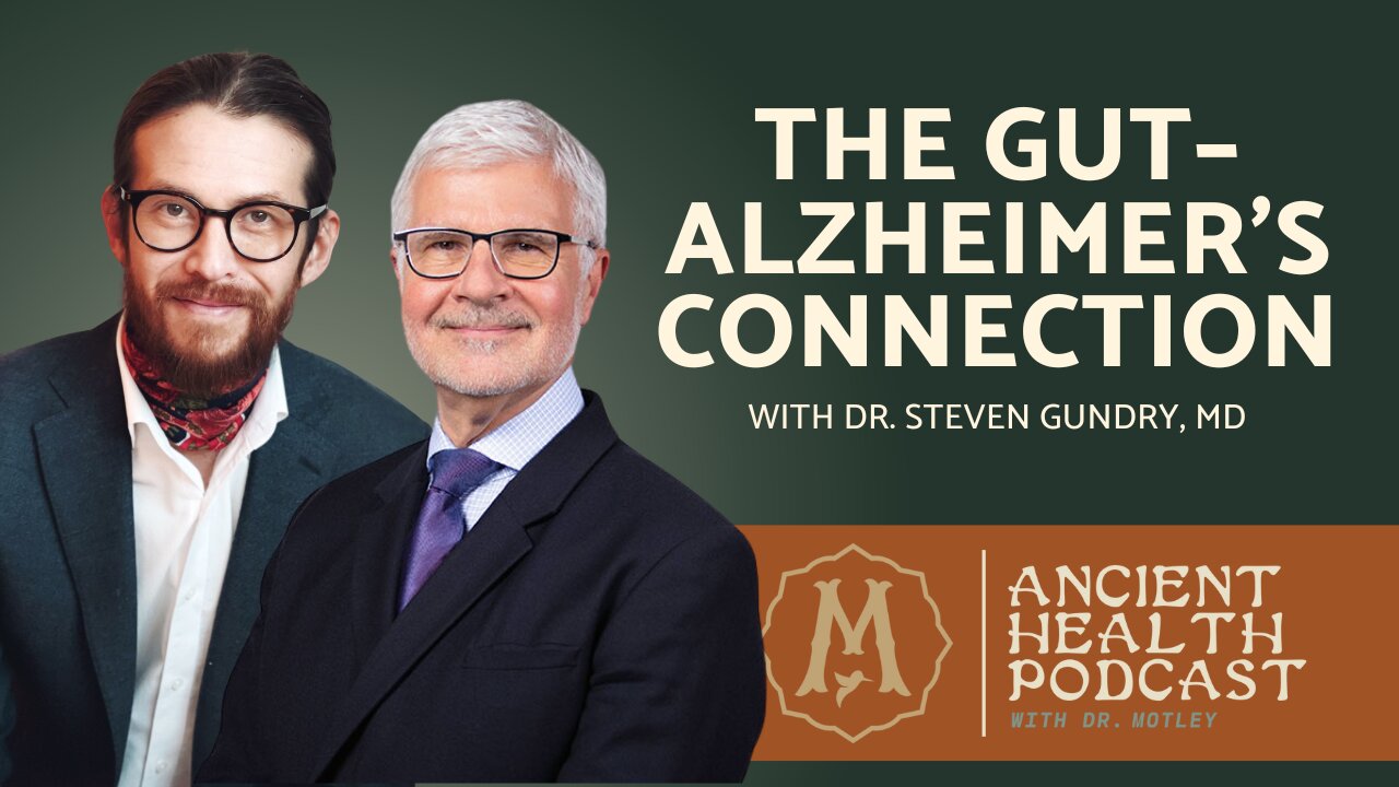 390: The Gut–Alzheimer’s Connection | Dr. Steven Gundry, MD