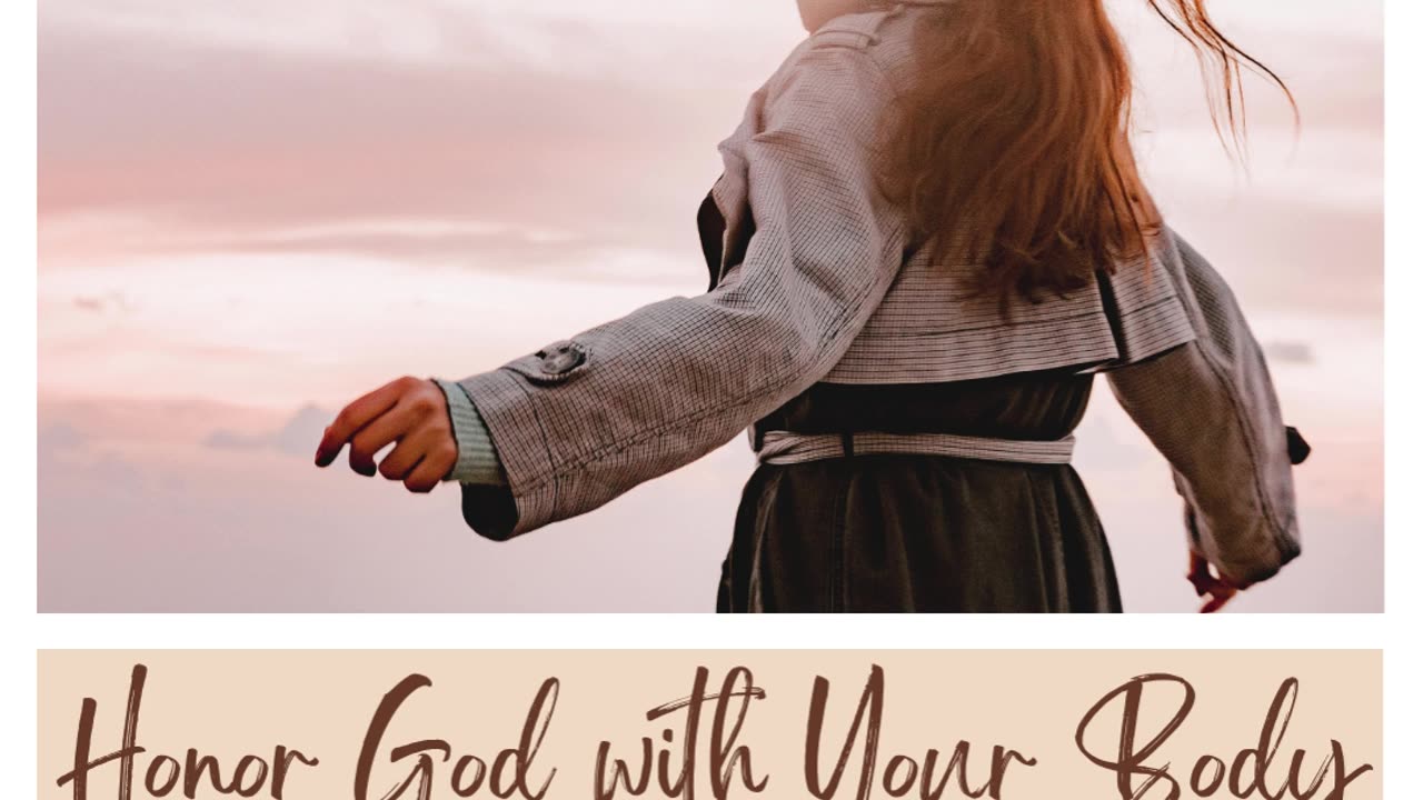 Honor God with Your Body