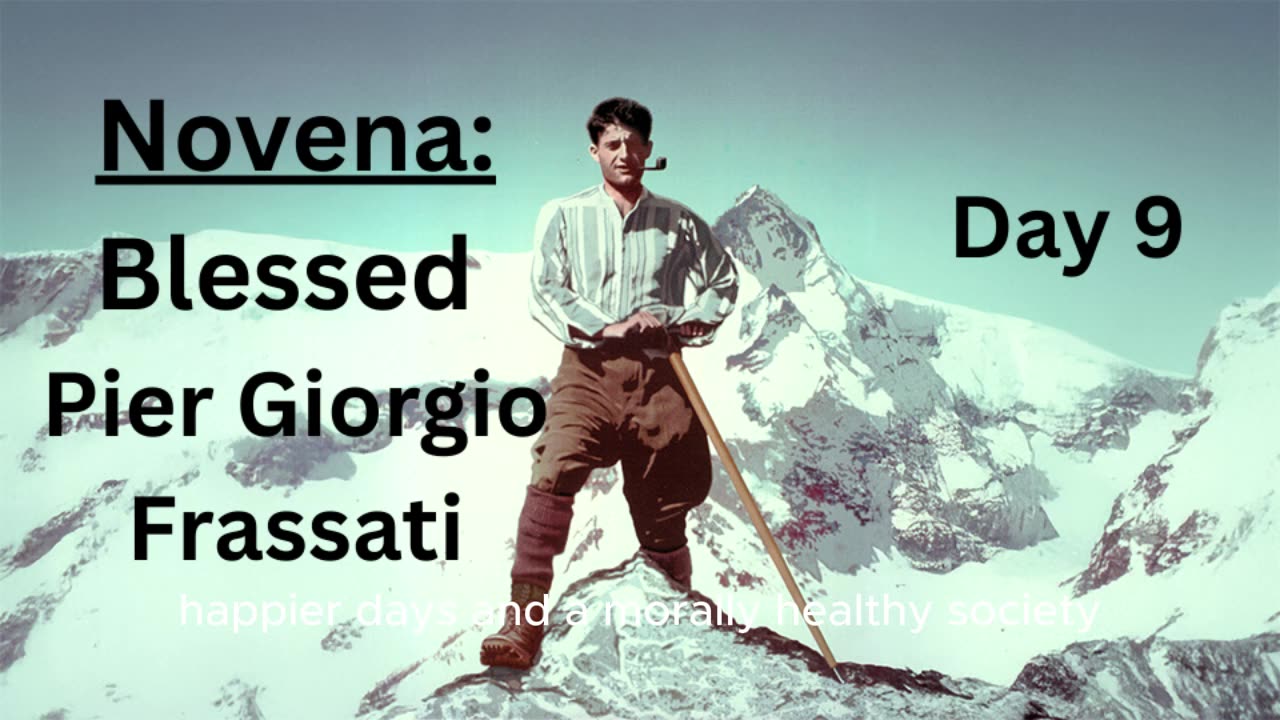 Novena: Blessed Pier Giorgio Frassati: Day 9
