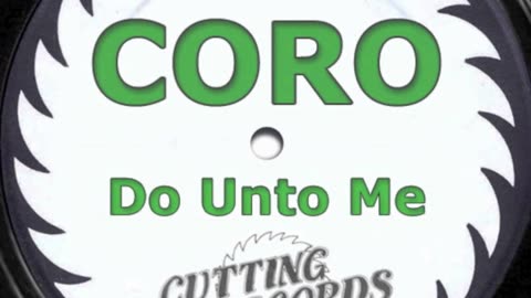 Coro - Do unto me