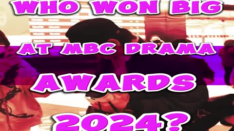 Who Won Big at MBC Drama Awards 2024?