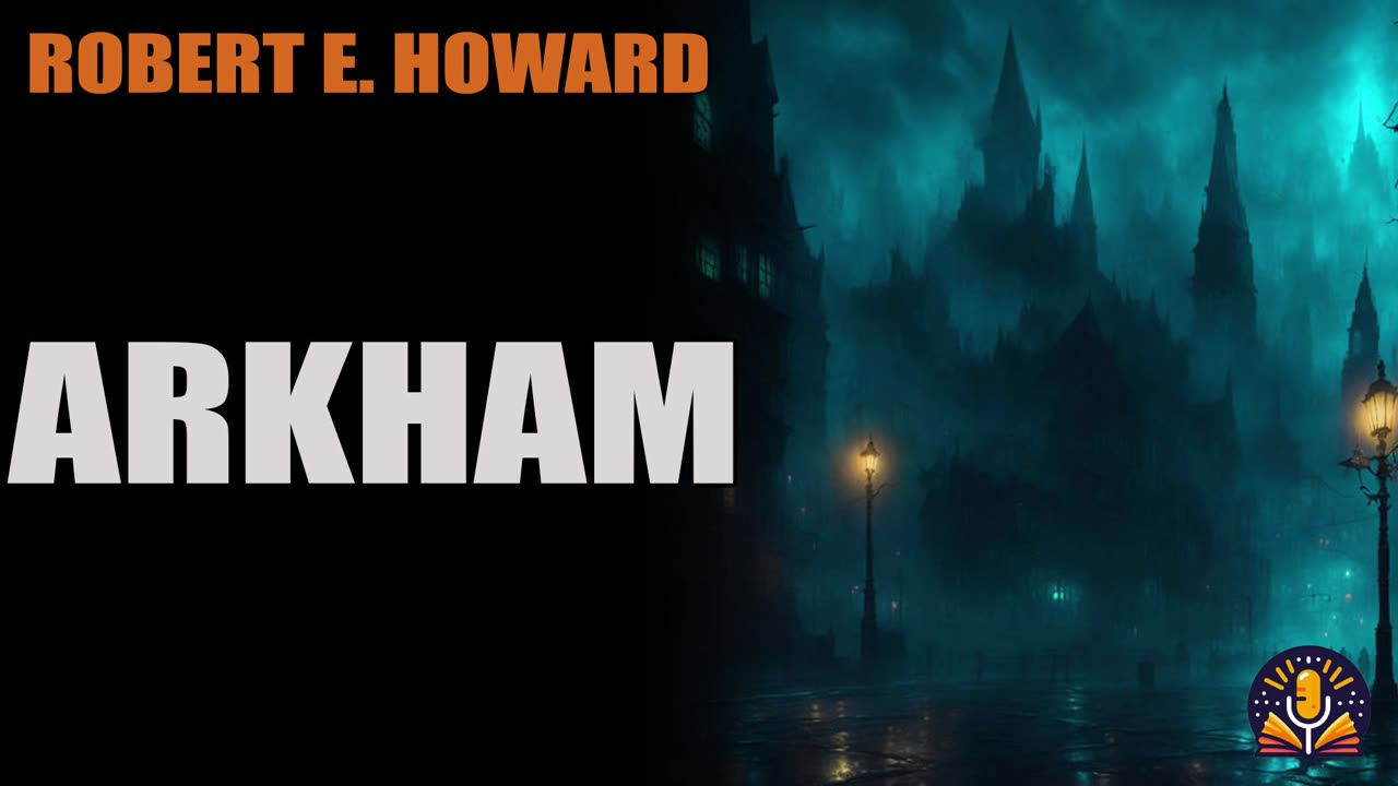 Robert E. Howard - Arkham (wiersz) [AUDIOBOOK PL]