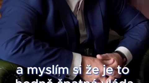 S vládou nejsem spokojený je to hodně špatná vláda