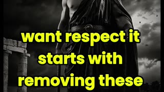 You Will Never Be Respected Unless You Remove These 4 Habits #stoicism