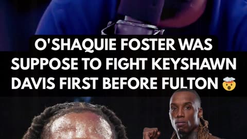 O'SHAQUIE FOSTER AND KEYSHAWN DAVIS were about to fight 🤯