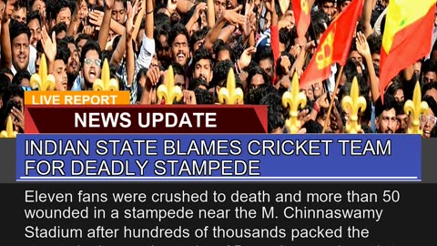 Indian State Blames Cricket Team for Deadly Stampe