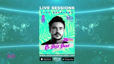 Estacion Ibiza Radio Live Sessions & Vamos Radio Show Guest Mix By Rio Dela Duna #603