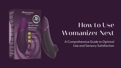 Womanizer Next How To Use 153325, 153326, & 153327
			