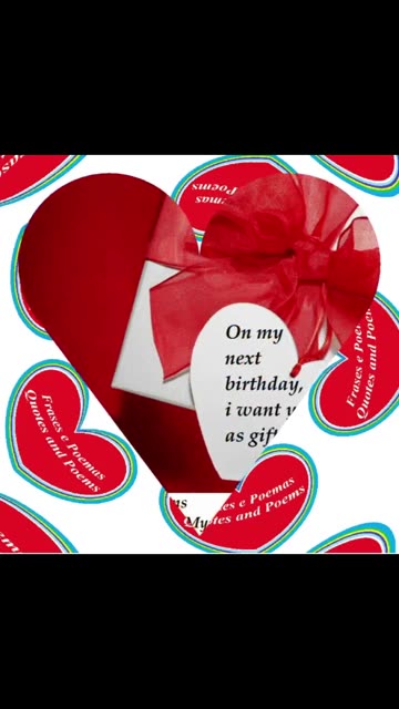 On my next birthday, I want you [Quotes and Poems]