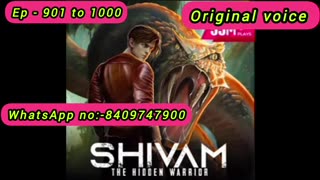shivam the hidden warrior episode 901 to 910 || shivam the hidden warrior ep 951 to 960