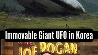 Rogan about Giant unmovable UFO in Korea
