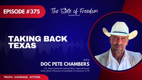 Taking Back Texas | Doc Pete Chambers | Ep. 375