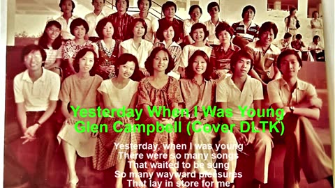 Yesterday When I Was Young Glen Campbell Cover DLTK