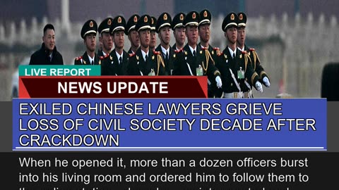 Exiled Chinese Lawyers Grieve Loss of Civil Societ