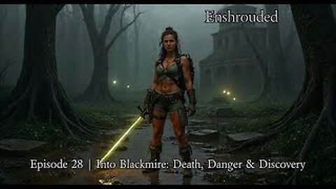 Enshrouded Ep. 28 | Into Blackmire: Death, Danger & Discovery