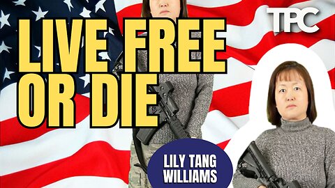 Live Free Or Die | Lily Tang Williams (TPC #1,835)