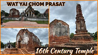 Wat Yai Chom Prasat: Exploring Thailand’s 400-Year-Old Ayutthaya Temple