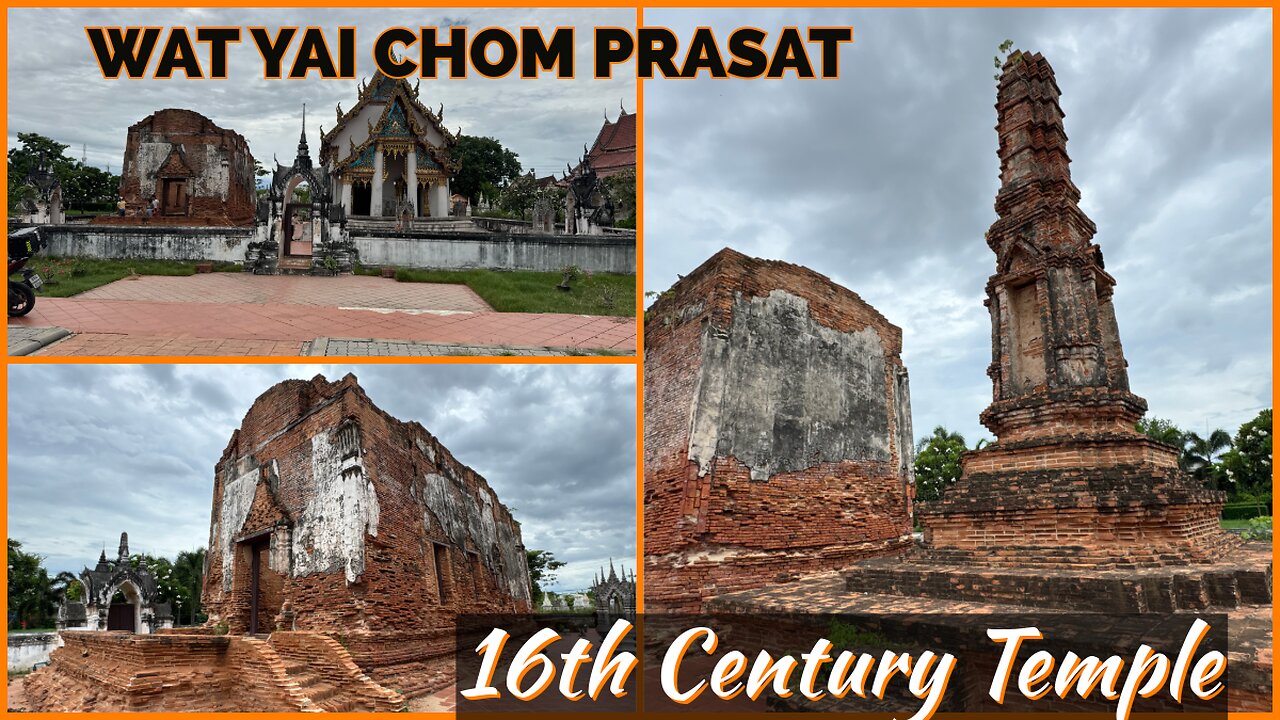 Wat Yai Chom Prasat: Exploring Thailand’s 400-Year-Old Ayutthaya Temple