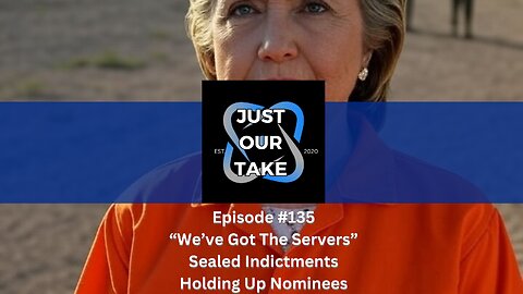 Just Our Take - EP #135 - 7 PM Pacific