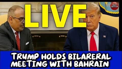 PRESIDENT TRUMP PARTICIPATES IN A BILATERAL MEETING WITH THE CROWN PRINCE AND PM OF BAHRAIN
