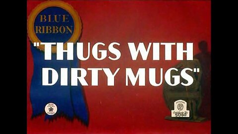 Merrie Melodies - Thugs with Dirty Mugs (1939, animated short)