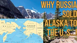 Why Russia sold Alaska to the United States - Financial or Geopolitical strategy?
