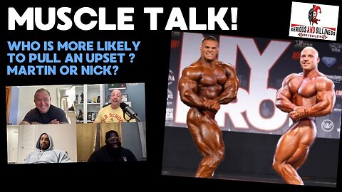 Muscle Talk! Who is more likely to pull an upset ? Martin or Nick?