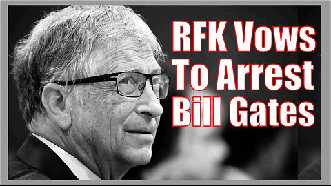 RFK Vows To Arrest Bill Gates for Orchestrating Devastating U.S. Floods via Chemtrails