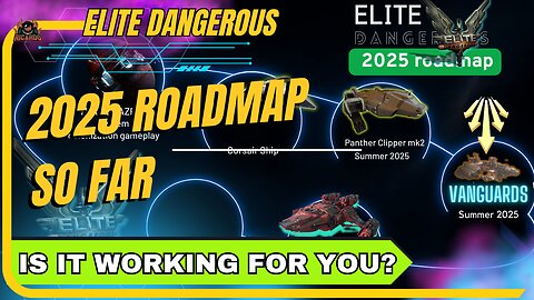 Elite Dangerous 2025 Roadmap Explained — The Ongoing Story of New Ships & Features