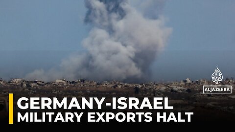Germany to halt military exports to Israel for use in Gaza war