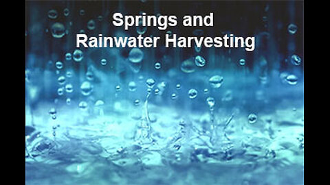 PFTTOT Part 486 Water Grid - Springs and Rainwater Harvesting