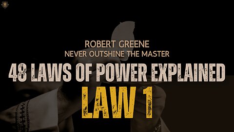 The Secret Law of Power | 48 Laws of Power Explained | Lesson 1