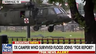 Texas camper who survived flood speaks out ~ 7.06.25 Fox News