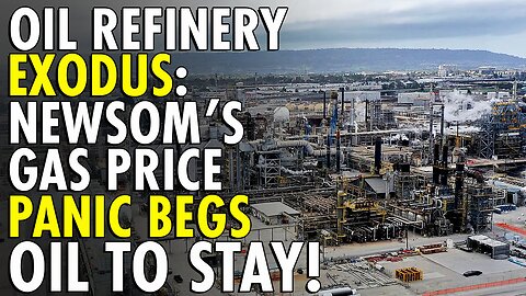 Newsom BEGS Oil Companies To Stay After DESTROYING Industry | Taxpayer Gas Price NIGHTMARE