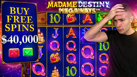 $40,000 Bonus Buy on MADAME DESTINY MEGAWAYS 🔮 (40K Bonus Buy Series #25)