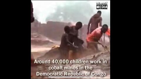 Cobalt mining child slaves in CONGO for your BATTERIES!