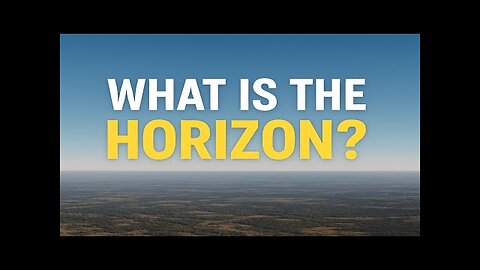Eric Dubay: What is the Horizon? [Jun 22, 2025]