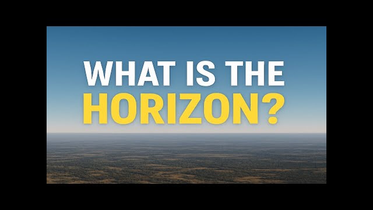 Eric Dubay: What is the Horizon? [Jun 22, 2025]