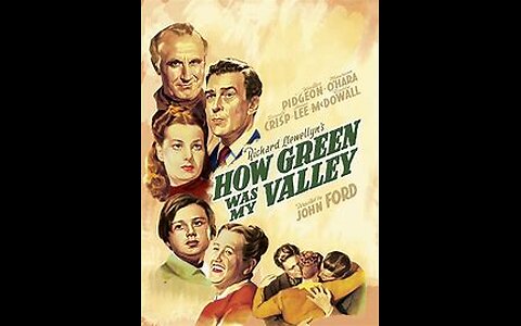 How Green was MY Valley (1941) Full Movie