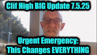 Clif High Urgent Emergency 7.5.25 - An Emergency Reset Coming, This Changes EVERYTHING