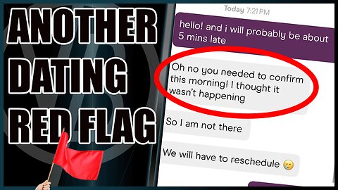 Woman Want Men to Confirm a Date After it is Already Set.