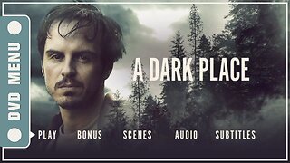 A Dark Place - DVD Menu